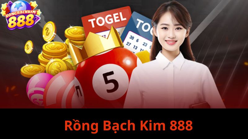 Giới Thiệu Rồng Bạch Kim 888 - Chuyên Trang Xổ Số Online Uy Tín Số 1