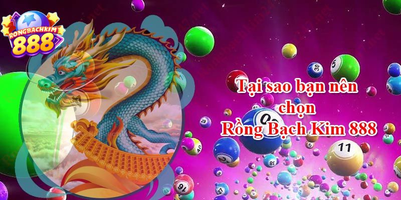 Rồng Bạch Kim 888 - Trang Chốt Số Cực Chuẩn Dành Cho Lô Thủ