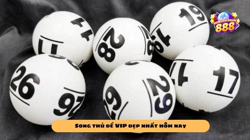 Bật mí cách soi cầu song thủ đề vip miền Bắc đẹp nhất hôm nay